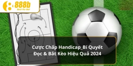 Cược chấp Handicap