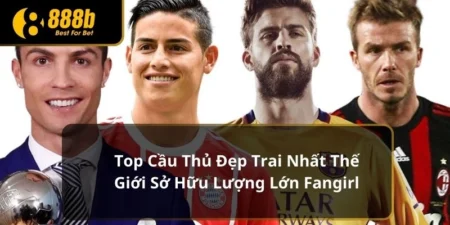 cầu thủ đẹp trai nhất thế giới