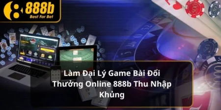 làm đại lý game bài đổi thưởng online