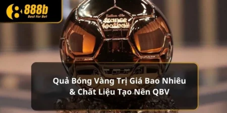 Quả bóng vàng trị giá bao nhiêu